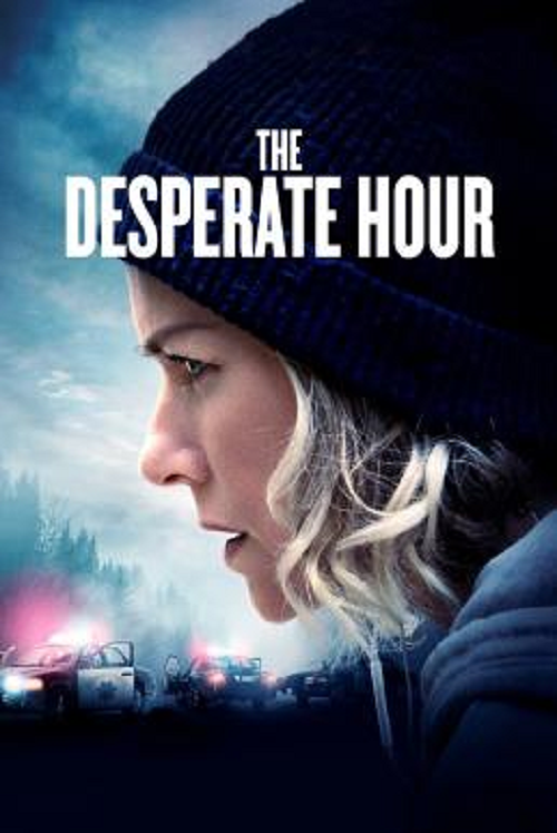 The Desperate Hour (2021) ฝ่าวิกฤต วิ่งหนีตาย (2021)