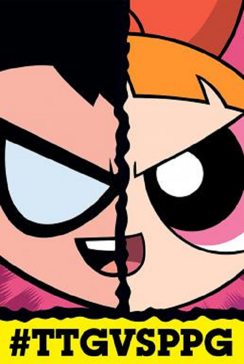 Teen Titans Go VS The Powerpuff Girls (2016)