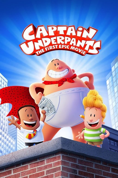 Captain Underpants The First Epic Movie (2017) กัปตันกางเกงใน (2017)
