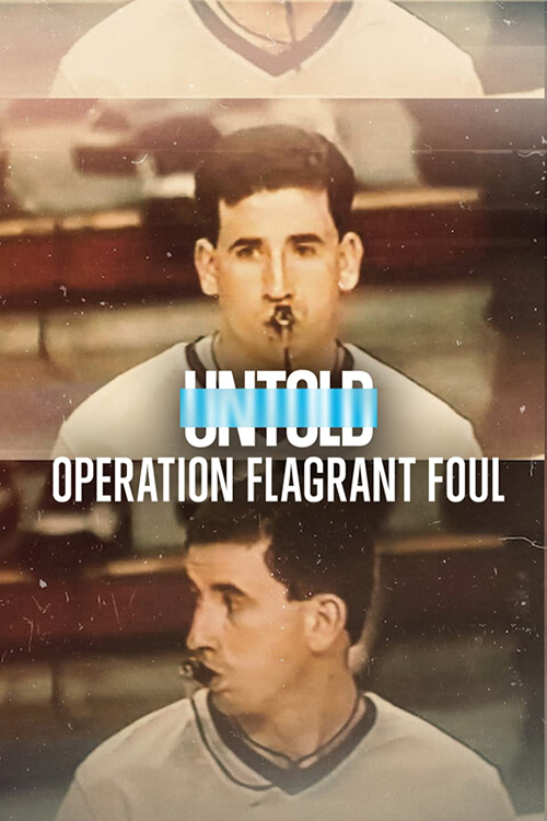 Untold Operation Flagrant Foul (2022) (2022)