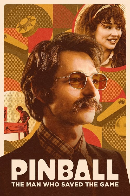 Pinball The Man Who Saved the Game (2022) (2022)