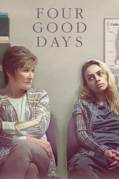 Four Good Days (2020) วันดีๆ สี่วัน (2020)