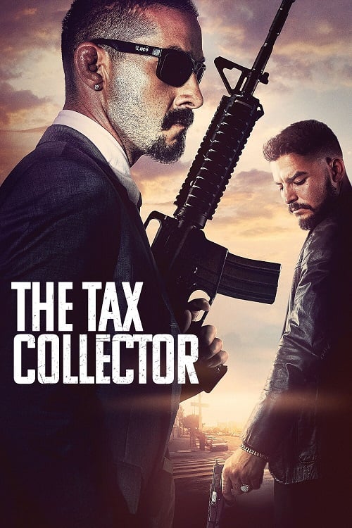 The Tax Collector (2020) แก๊งเดือดรีดภาษีเลือด (2020)