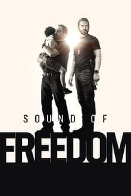 Sound of Freedom (2023) เสียงแห่งเสรีภาพ (2023)
