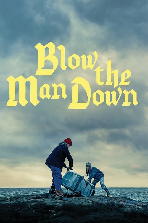 Blow the Man Down (2019) เมืองซ่อนภัยร้าย (2019)