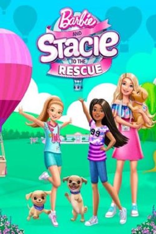Barbie and Stacie to the Rescue (2024) (2024)