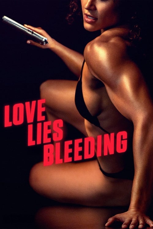 Love Lies Bleeding (2024) รัก ร้าย ร้าย (2024)