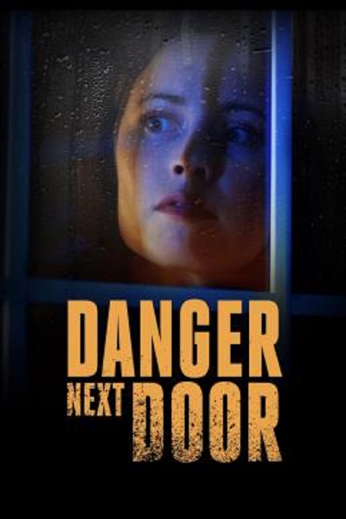 The Danger Next Door (2021) (2021)