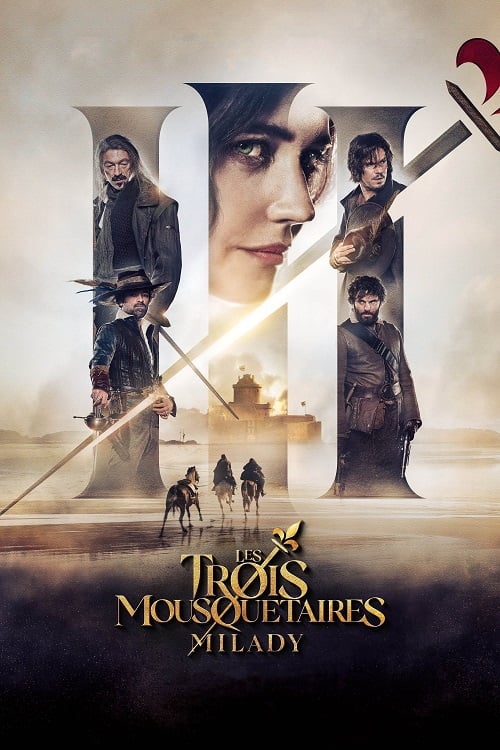 The Three Musketeers Milady (2023) สามทหารเสือ มิลาดี้ สตรีสีเลือด (2023)