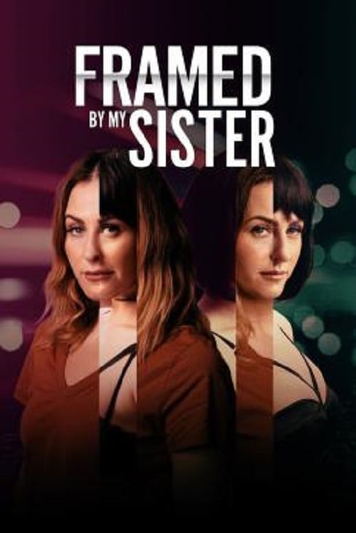 Framed by My Sister (2022) (2022)