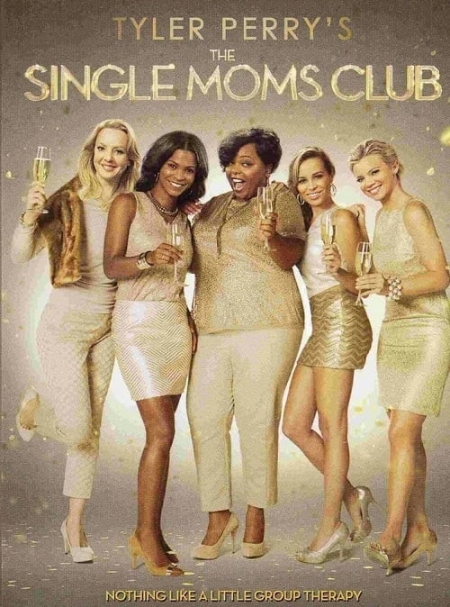 The Single Moms Club (2014) ชมรมคุณแม่เลี้ยงเดี่ยว (2014)