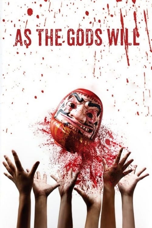 As the Gods Will (2014) เกมเทวดา (2014)