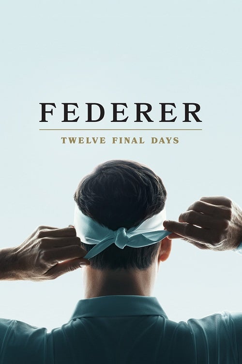 Federer Twelve Final Days (2024) (2024)