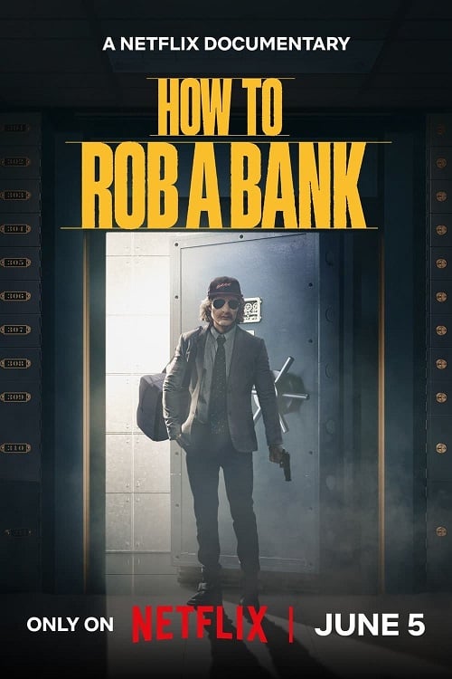 How to Rob a Bank (2024) คู่มือปล้นแบงก์ (2024)