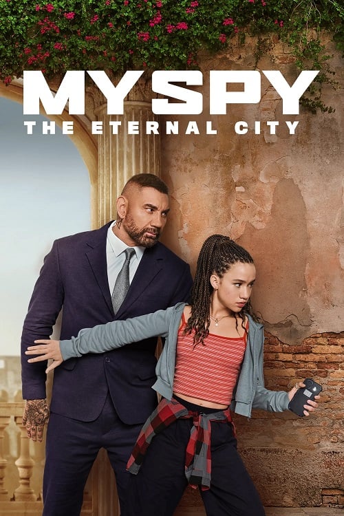 My Spy The Eternal City (2024) พยัคฆ์ร้าย สปายแสบ คู่ป่วนตะลุยเมืองศักดิ์สิทธิ์ (2024)