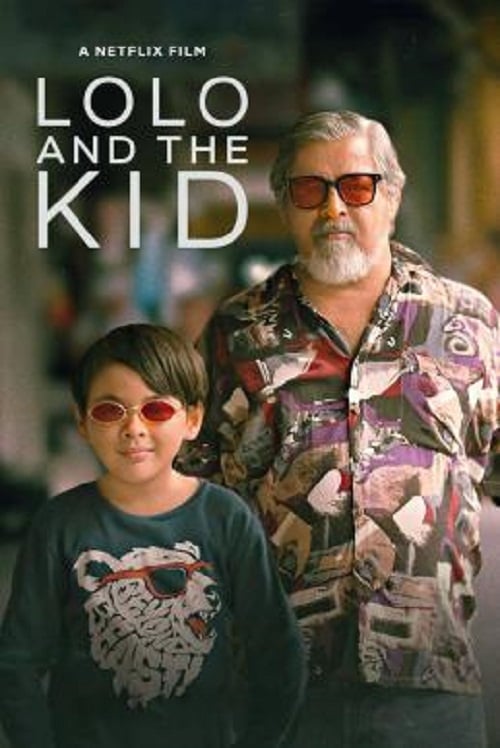 Lolo and the Kid (2024) โลโล่ แอนด์ เดอะ คิด (2024)
