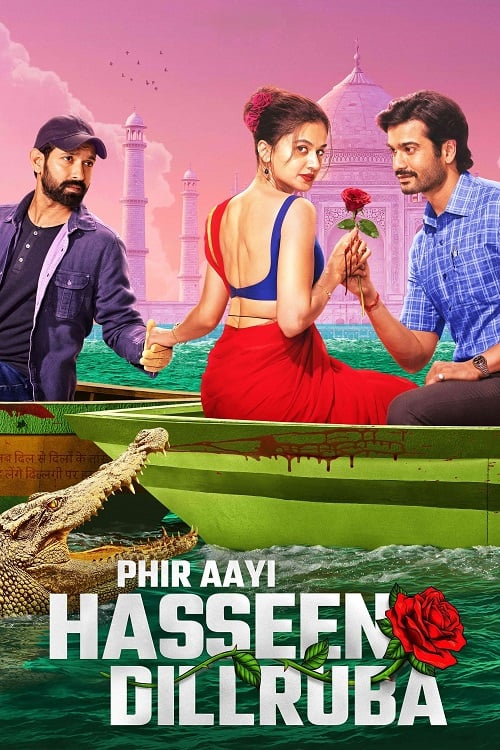 Phir Aayi Hasseen Dillruba (2024) กุหลาบมรณะ 2 (2024)