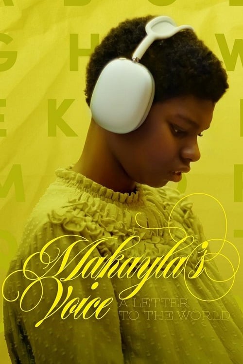 Makayla’s Voice A Letter to the World จดหมายถึงโลกจากใจมาเคย์ล่า (2024) (2024)