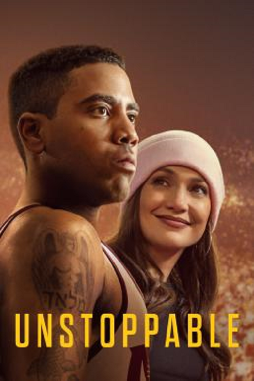 Unstoppable (2024) สู้สุดใจไม่หยุดฝัน (2024)