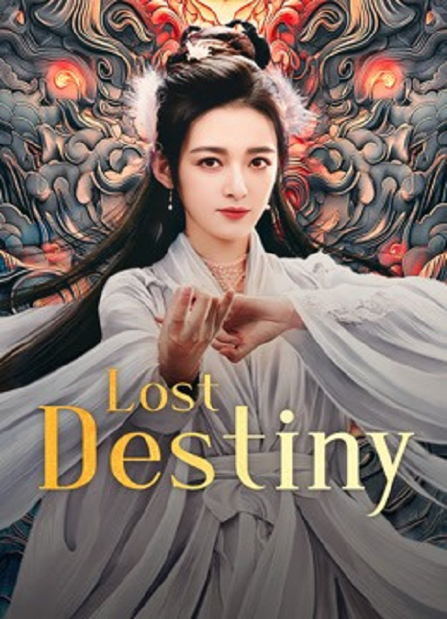 Lost Destiny (2025) พรหมลิขิตรักชิงชิว (2025)