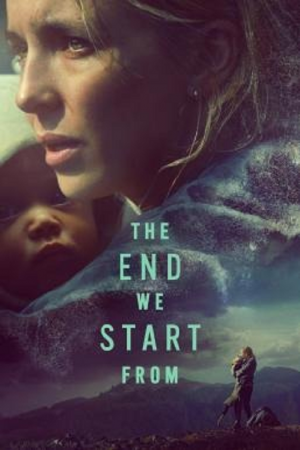 The End We Start From (2023) อุ้มลูกฝ่าวิปโยค