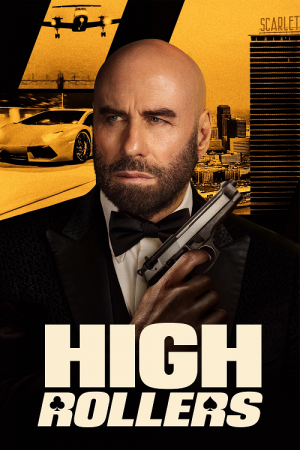 High Rollers (2025) แผนปล้นคนหักเหลี่ยม ทะลวงกาสิโนเดือด