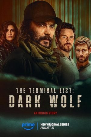 The Terminal List: Dark Wolf (2025) เดอะ เทอร์มินอล ลิสต์ ดับมือสังหาร หมาป่าทมิฬ