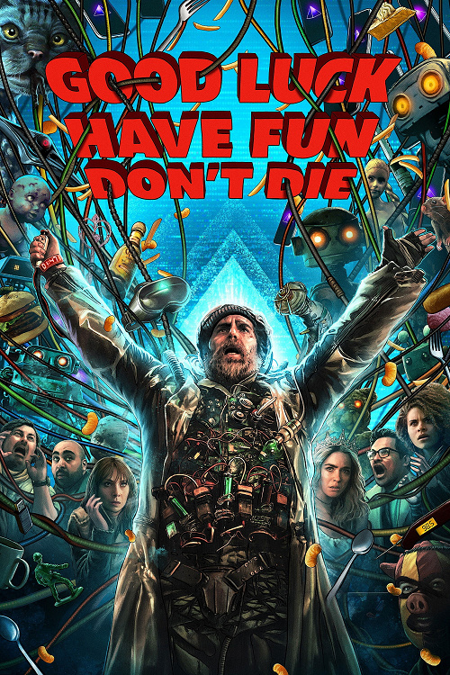 Good Luck Have Fun Don’t Die (2025)