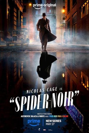 Spider-Noir (2026) สไปเดอร์-นัวร์: ไอ้แมงมุมพันธุ์นรก