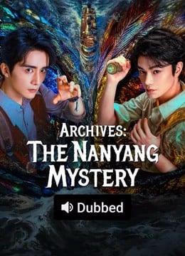 Archives The Nanyang Mystery (2026) บันทึกคดีแดนใต้