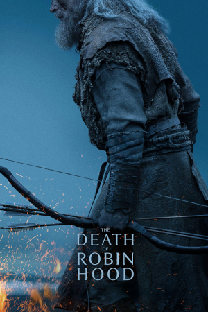 The Death of Robin Hood (2026) บันทึกสุดท้ายของจอมโจร