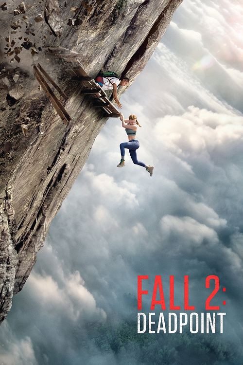 Fall 2 Deadpoint (2026) แส่! ท้านรก