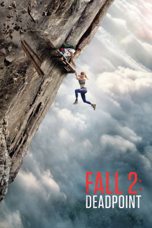 Fall 2 Deadpoint (2026) แส่! ท้านรก